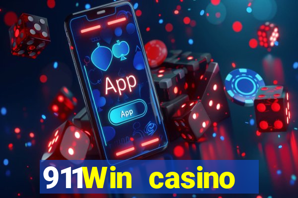 911Win casino trực tuyến uy tín