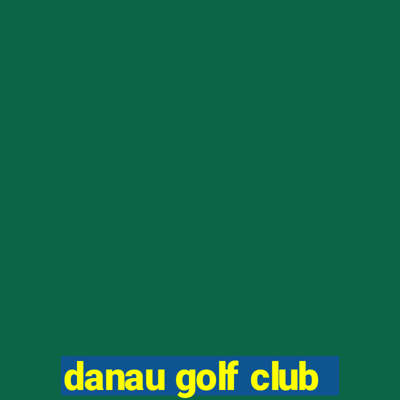 danau golf club