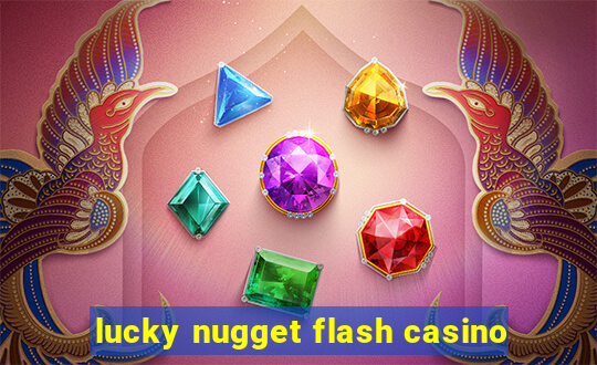 lucky nugget flash casino