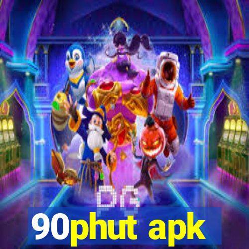 90phut apk