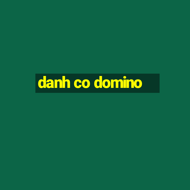 danh co domino