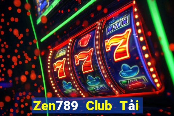 Zen789 Club Tải Game Bài Nhất Vip