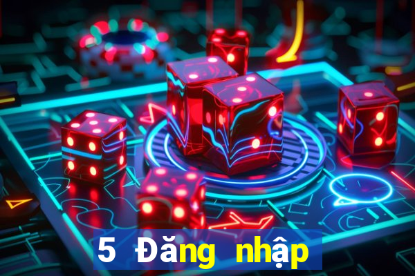 5 Đăng nhập xổ số