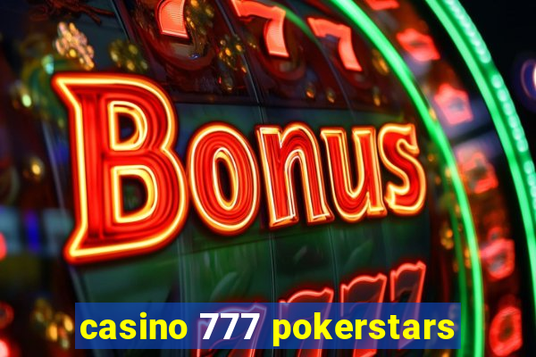 casino 777 pokerstars