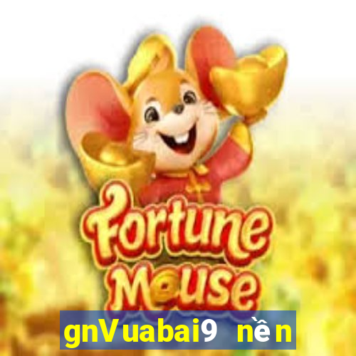 gnVuabai9 nền tảng Tải về wed