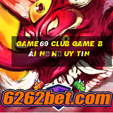 Game69 Club Game Bài Nổ Hũ Uy Tín