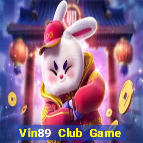 Vin89 Club Game Bài 2022