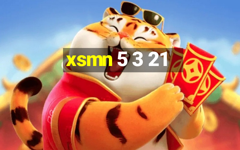 xsmn 5 3 21