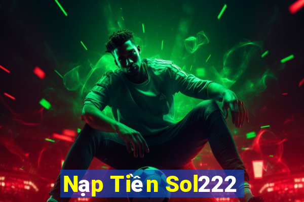 Nạp Tiền Sol222