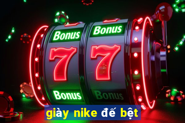 giày nike đế bệt