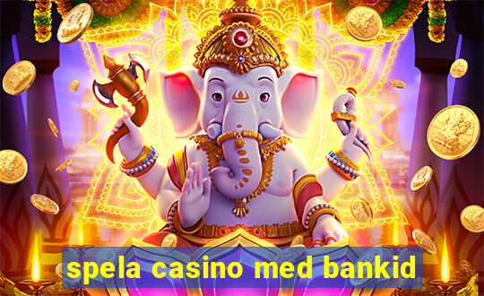 spela casino med bankid