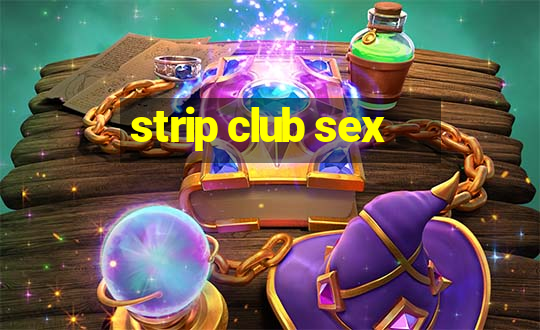 strip club sex