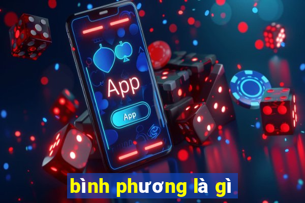 bình phương là gì