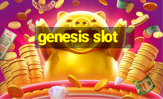 genesis slot