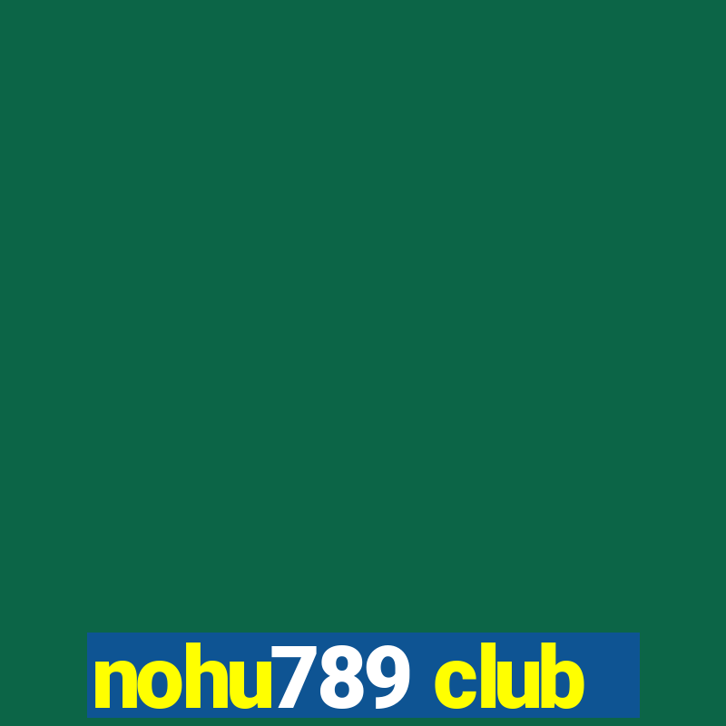 nohu789 club