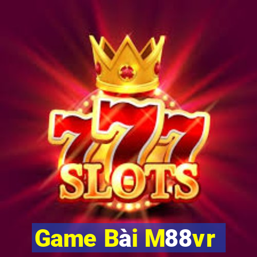 Game Bài M88vr