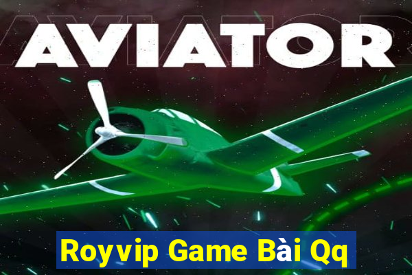 Royvip Game Bài Qq