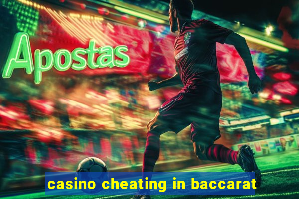 casino cheating in baccarat