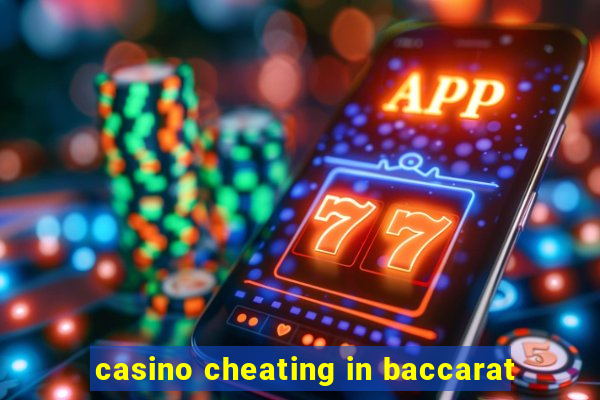 casino cheating in baccarat