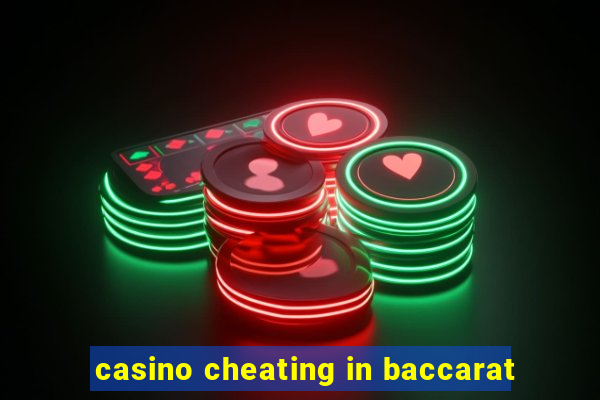 casino cheating in baccarat