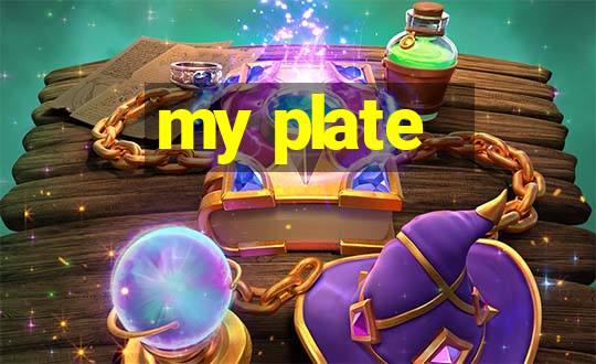 my plate