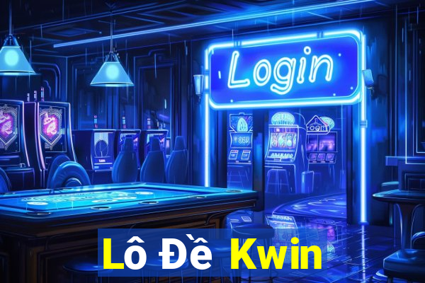 Lô Đề Kwin