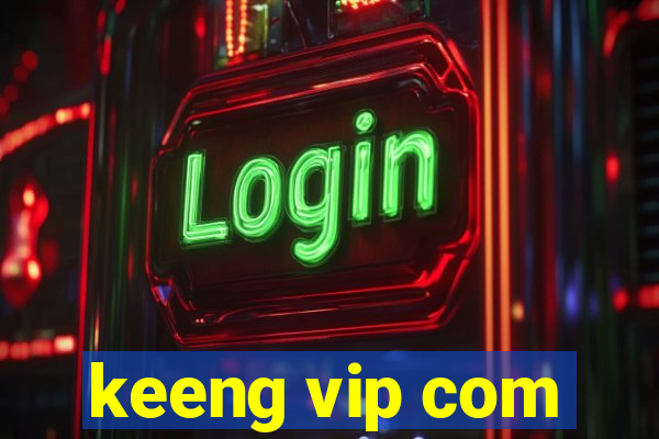 keeng vip com