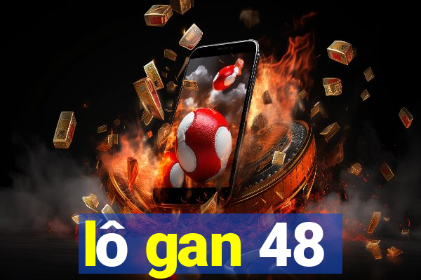 lô gan 48