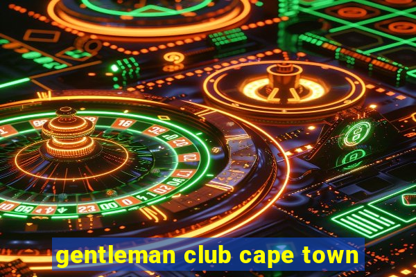 gentleman club cape town