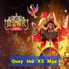 Quay thử XS Max 4D Thứ 5