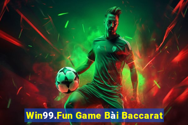 Win99.Fun Game Bài Baccarat