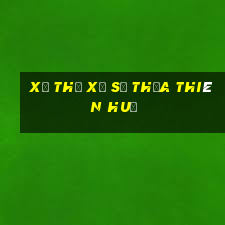 xổ thử xổ số thừa thiên huế