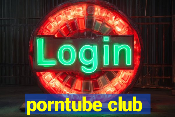 porntube club