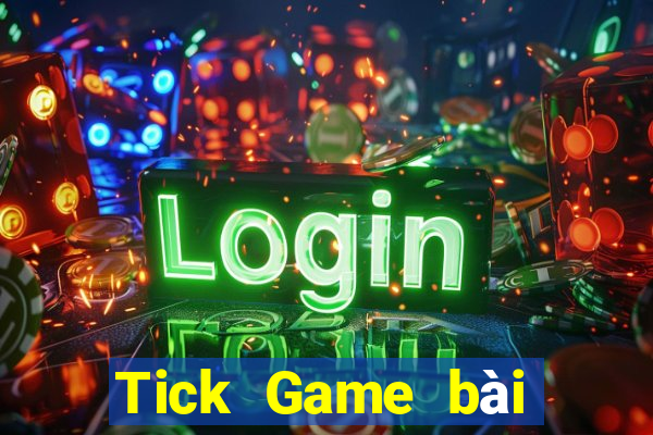 Tick Game bài địa chủ Tải về