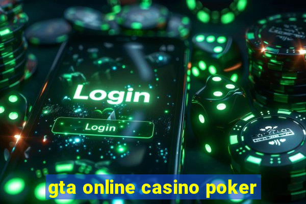 gta online casino poker