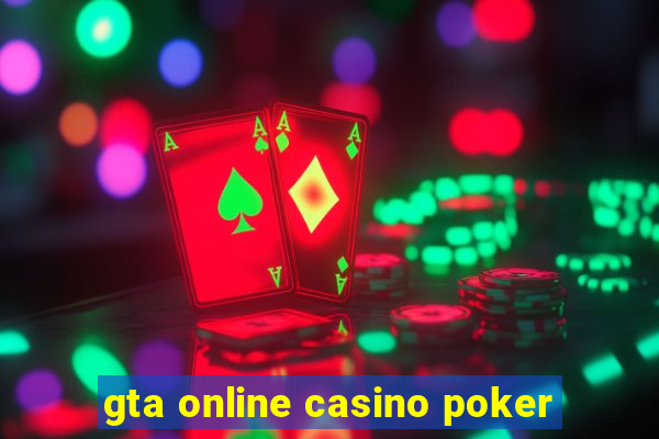 gta online casino poker