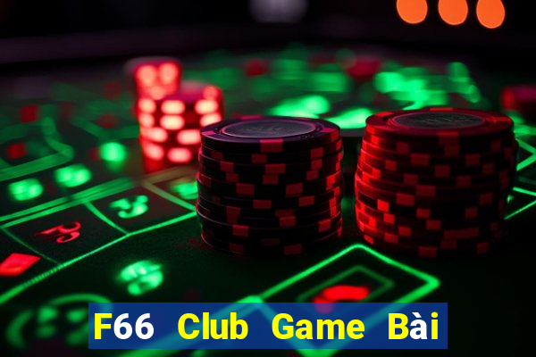 F66 Club Game Bài Tiến Lên