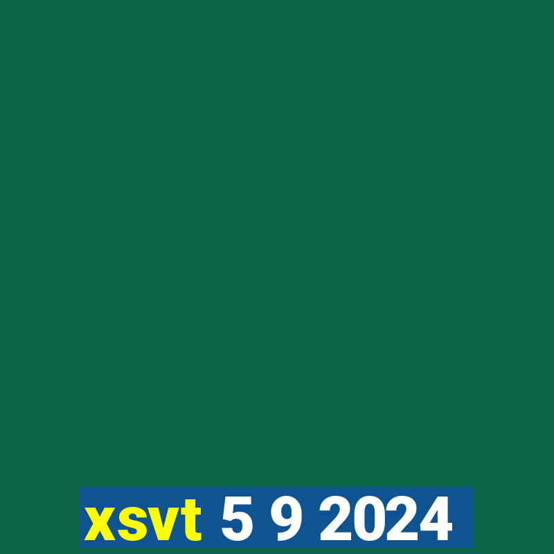 xsvt 5 9 2024