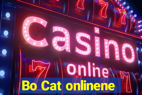 Bo Cat onlinene