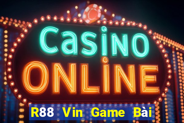 R88 Vin Game Bài Quốc Tế