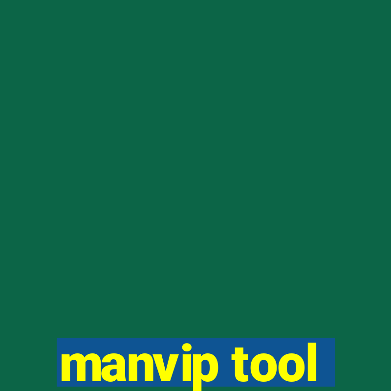 manvip tool