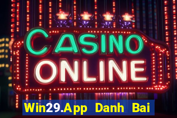 Win29.App Danh Bai Sanh Rong