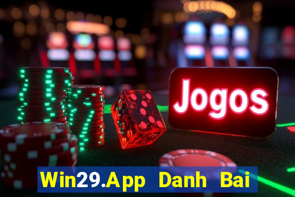 Win29.App Danh Bai Sanh Rong