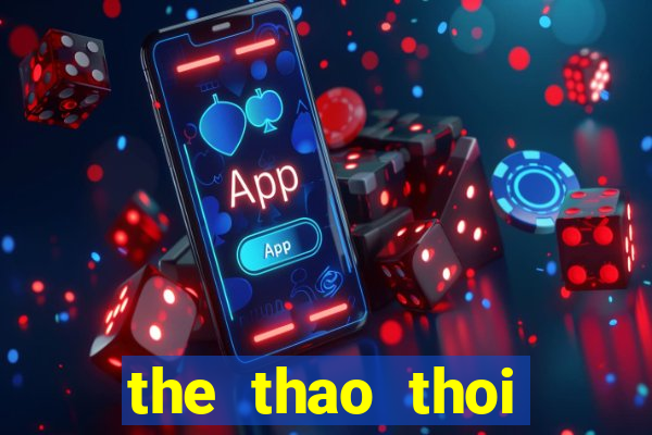 the thao thoi trang giai tri