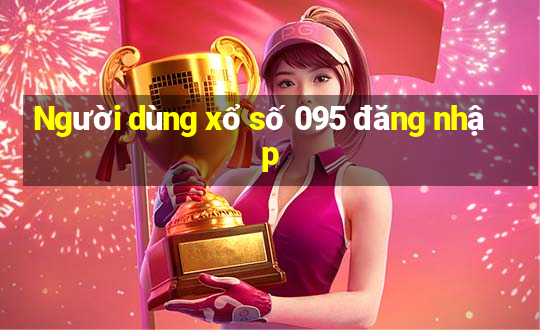 Người dùng xổ số 095 đăng nhập