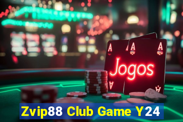 Zvip88 Club Game Y24