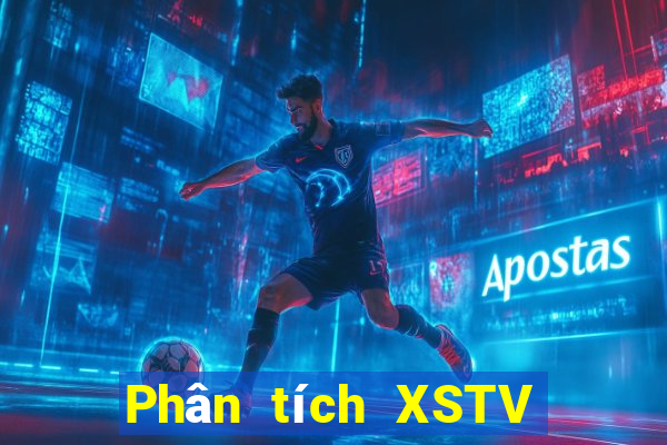 Phân tích XSTV ngày 29