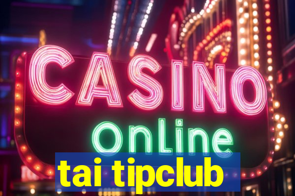 tai tipclub