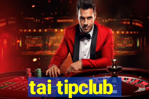 tai tipclub