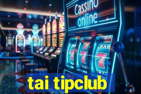 tai tipclub